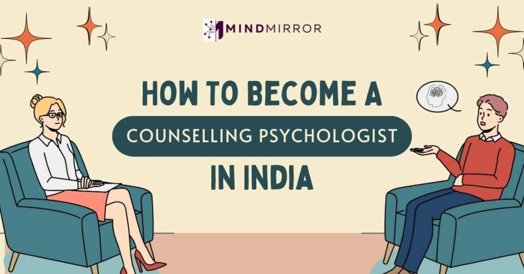 How To Become A Counselling Psychologist In India