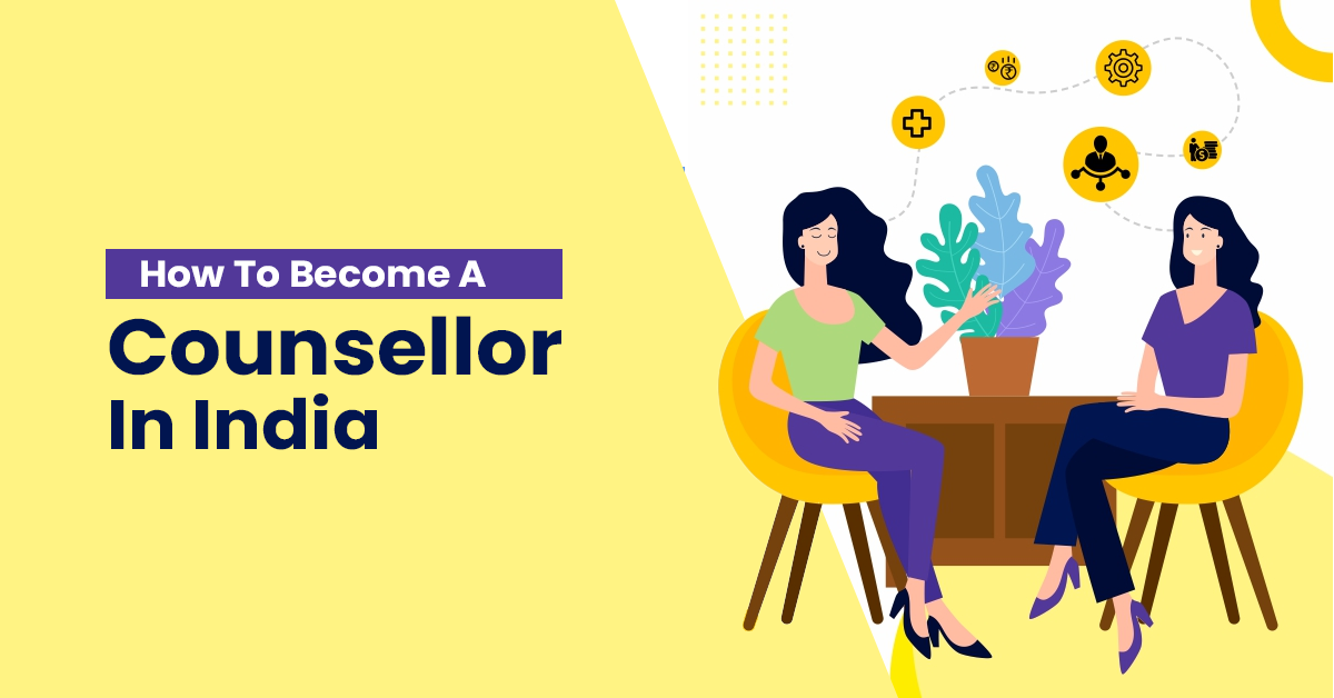 How To Become A Counsellor In India